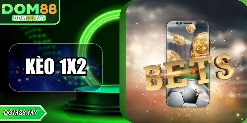 Kèo 1x2 Là Gì ? Bí Kíp Đặt Cược Dễ Hiểu, Dễ Thắng 2025